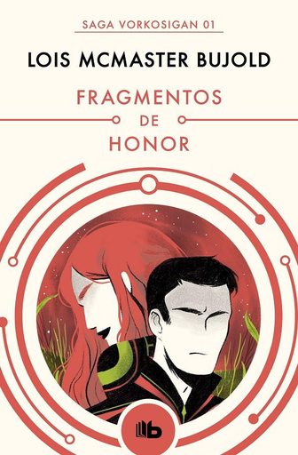 [9788490708538] Saga Vorkosigan 01: FRAGMENTOS DE HONOR