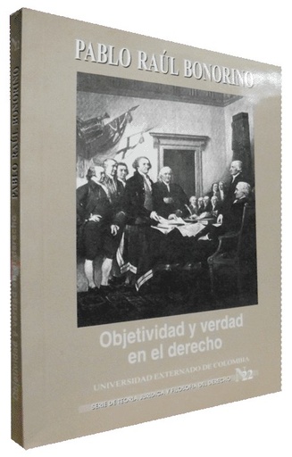 [9789586165983] OBJETIVIDAD Y VERDAD EN EL DERECHO