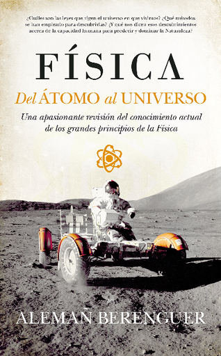 [9788494155260] FÍSICA: DEL ÁTOMO AL UNIVERSO