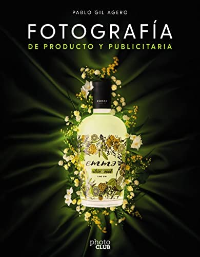 [9788441544307] FOTOGRAFÍA DE PRODUCTO Y PUBLICITARIA