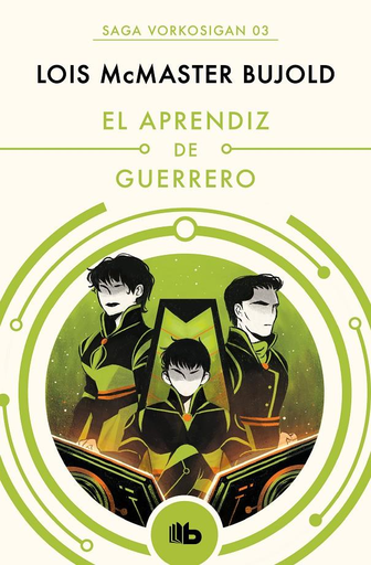 [9788490708552] Saga Vorkosigan 03: EL APRENDIZ DE GUERRERO