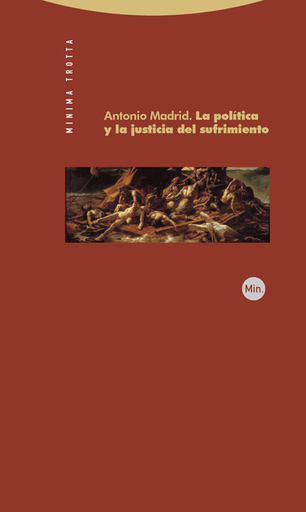[9788498791655] LA POLÍTICA Y LA JUSTICIA DEL SUFRIMIENTO