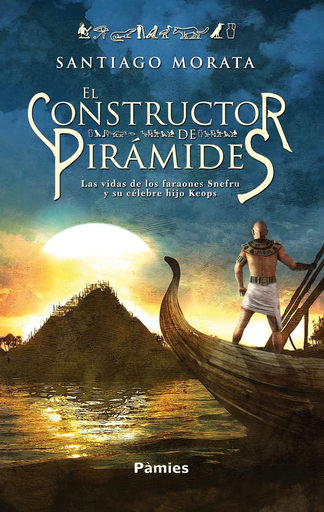 [9788496952881] EL CONSTRUCTOR DE PIRÁMIDES