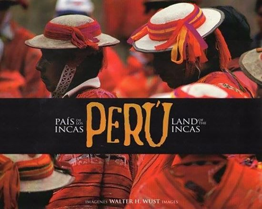 [9786124017124] PERÚ: PAÍS DE LOS INCAS - LAND OF THE INCAS