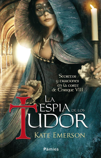 [9788496952935] LA ESPÍA DE LOS TUDOR