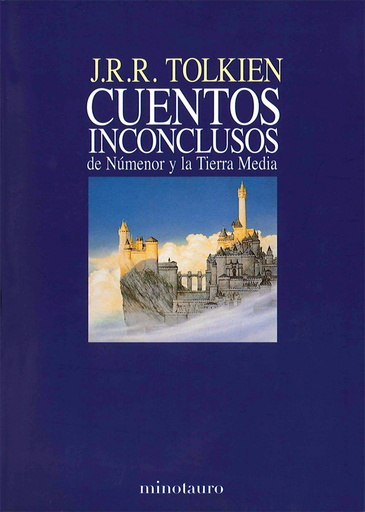 [9788445072912] CUENTOS INCONCLUSOS DE NÚMENOR Y LA TIERRA MEDIA