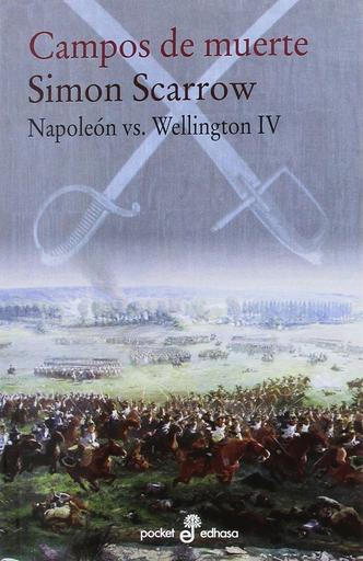 [9788435021630] Napoleón vs. Wellington IV: CAMPOS DE MUERTE