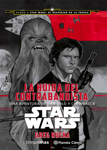 [9788416476039] STAR WARS: LA HUÍDA DEL CONTRABANDISTA
