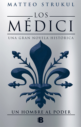 [9788466662628] LOS MÉDICI: Un hombre al poder