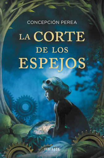 [9788415831013] LA CORTE DE LOS ESPEJOS