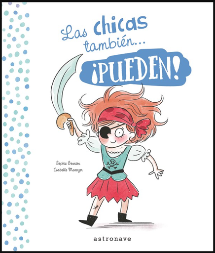 [9788467936414] LAS CHICAS Y LOS CHICOS TAMBIÉN... ¡PUEDEN!