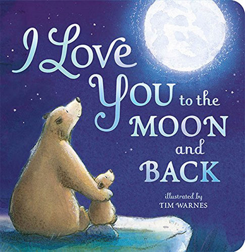 [9781589255517] I LOVE YOU TO THE MOON AND BACK