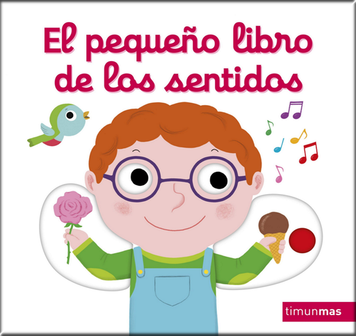 [9788408217589] EL PEQUEÑO LIBRO DE LOS SENTIDOS