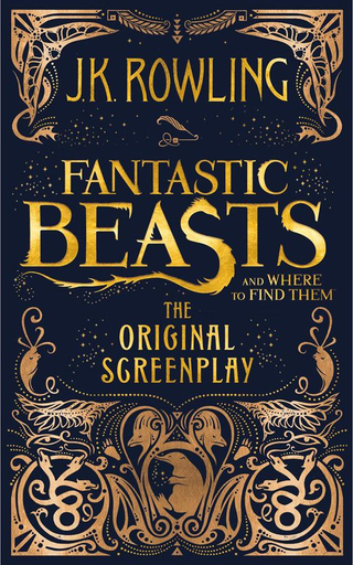 [9781338109061] FANTASTIC BEASTS AND WHERE TO FIND THEM: The original screenplay