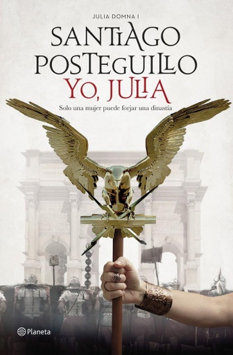 [9788408197409] Julia Domna I: YO, JULIA (tapa dura)