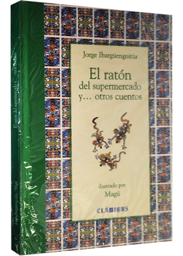 [9789681676513] EL RATÓN DEL SUPERMERCADO Y... OTROS CUENTOS