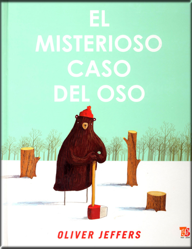 [9786071600134] EL MISTERIOSO CASO DEL OSO