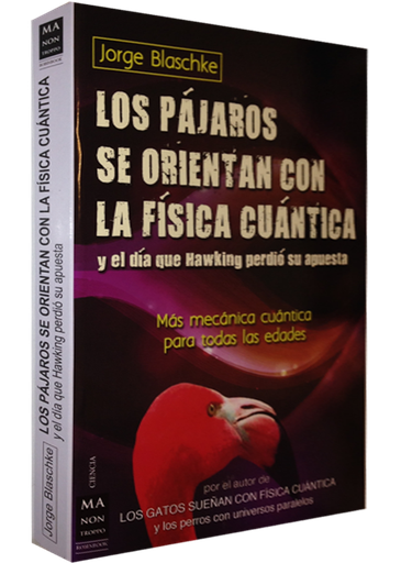 [9788415256410] LOS PÁJAROS SE ORIENTAN CON LA FÍSICA CUÁNTICA