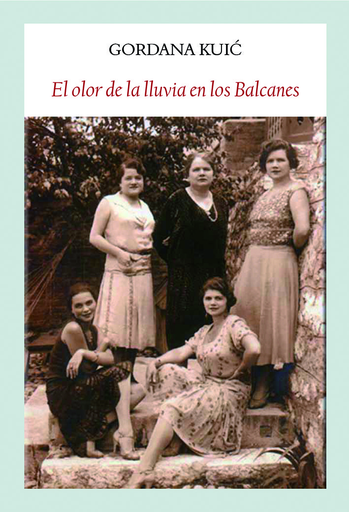 [9788494810466] EL OLOR DE LA LLUVIA EN LOS BALCANES