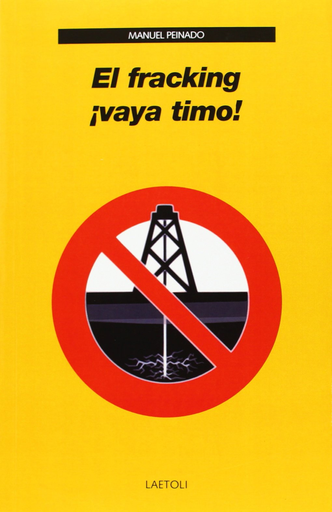 [9788492422722] EL FRACKING ¡VAYA TIMO!