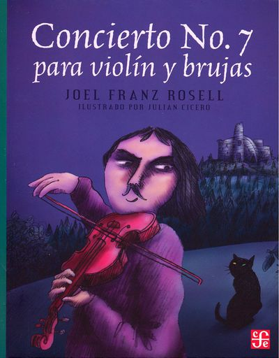 [9786071616319] CONCIERTO N. 7 PARA VIOLÍN Y BRUJAS