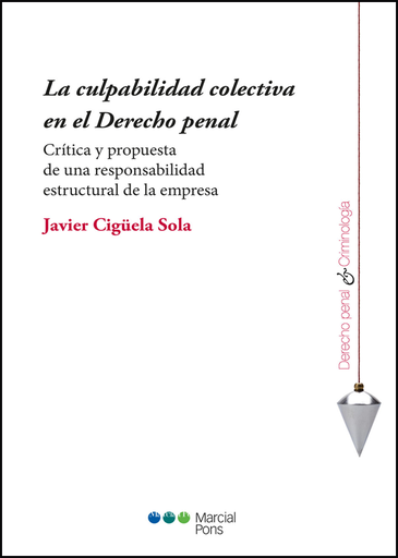 [9788416402694] LA CULPABILIDAD COLECTIVA EN EL DERECHO PENAL