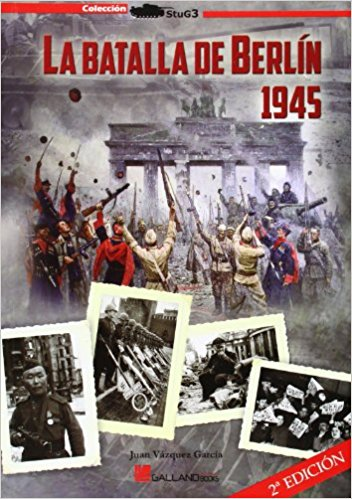 [9788415043959] LA BATALLA DE BERLÍN 1945