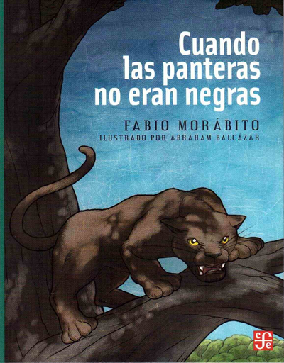 [9786071602039] CUANDO LAS PANTERAS NO ERAN NEGRAS
