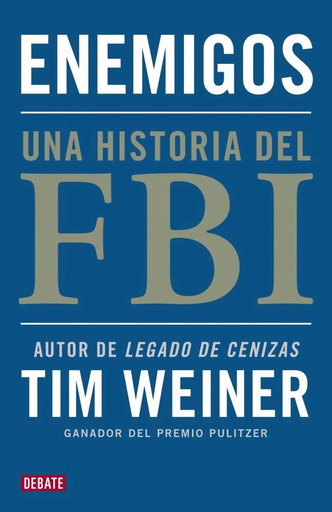 [9788499921495] ENEMIGOS: UNA HISTORIA DEL FBI