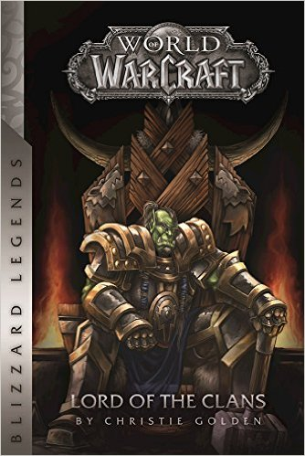 [9780989700115] WORLD OF WARCRAFT: LORD OF THE CLANS