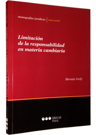 [9789871775163] LIMITACIÓN DE LA RESPONSABILIDAD EN MATERIA CAMBIARIA