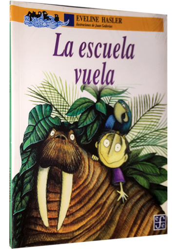 [9789681654597] LA ESCUELA VUELA