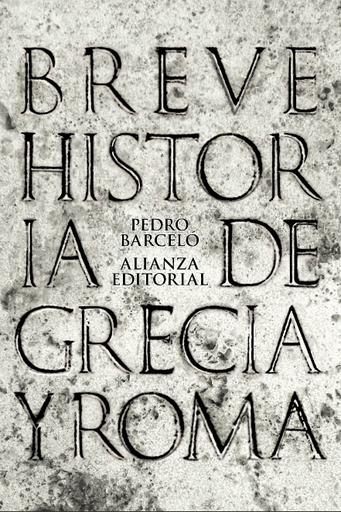 [9788420693286] BREVE HISTORIA DE GRECIA Y ROMA