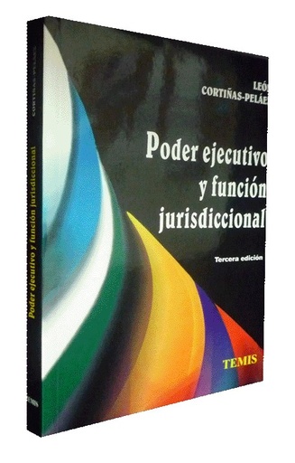 [000706] PODER EJECUTIVO Y FUNCIÓN JURISDICCIONAL