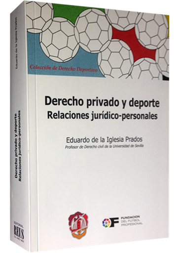 [9788429018110] DERECHO PRIVADO Y DEPORTE: RELACIONES JURÍDICO PERSONALES