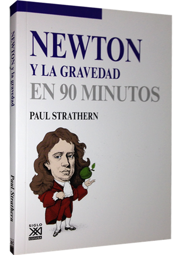 [9788432316586] NEWTON Y LA GRAVEDAD EN 90 MINUTOS