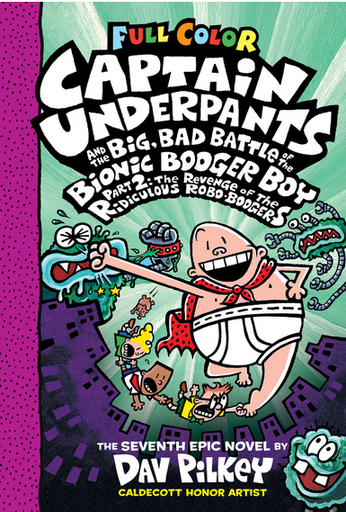 [9781338864359] CAPTAIN UNDERPANTS (Book 07) AND THE BIG, BAD BATTLE OF THE BIONIC BOOGER BOY 2 (tapa dura, a color)