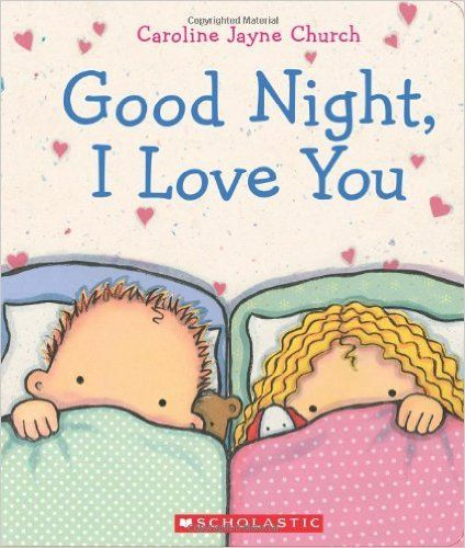 [9780545392150] GOOD NIGHT, I LOVE YOU