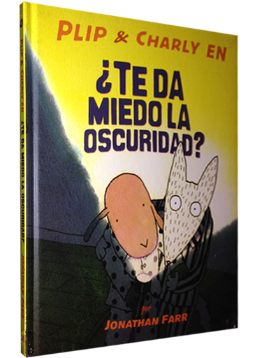 [9786071600394] PLIP Y CHARLY EN ¿TE DA MIEDO LA OSCURIDAD?