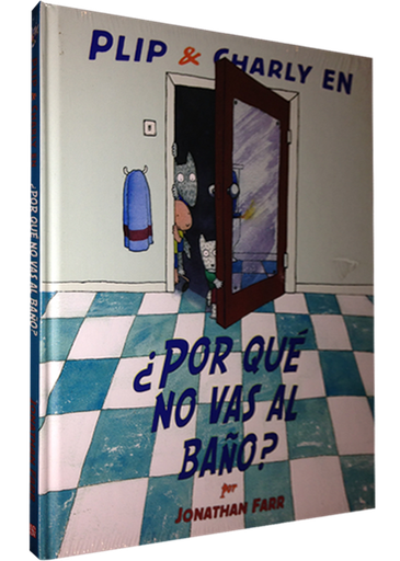 [9786071604316] PLIP Y CHARLY EN ¿POR QUÉ NO VAS AL BAÑO?