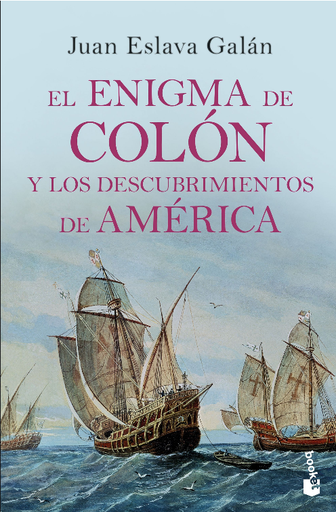 [9788408210689] EL ENIGMA DE COLÓN Y LOS DESCUBRIMIENTOS DE AMÉRICA