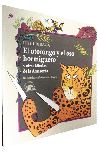[9789972404320] EL OTORONGO Y EL OSO HORMIGUERO