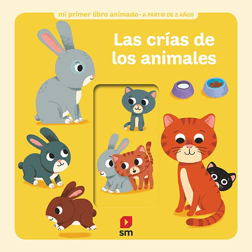 [9788491827832] MI PRIMER LIBRO ANIMADO: LAS CRÍAS DE LOS ANIMALES