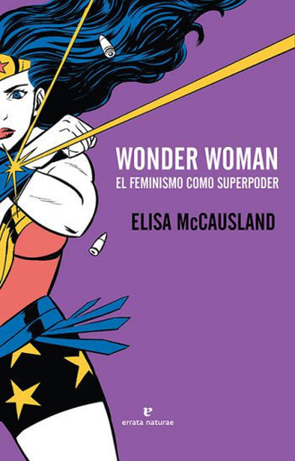 [9788416544431] WONDER WOMAN: EL FEMINISMO COMO SUPERPODER