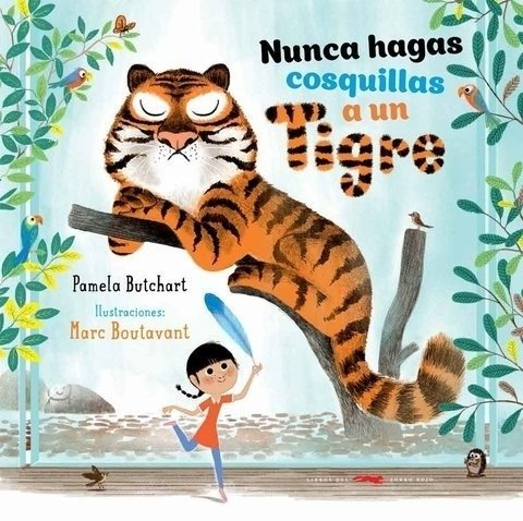 [9788494570964] NUNCA HAGAS COSQUILLAS A UN TIGRE