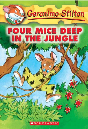 [9780439559676] GERONIMO STILTON (US): FOUR MICE DEEP IN THE JUNGLE