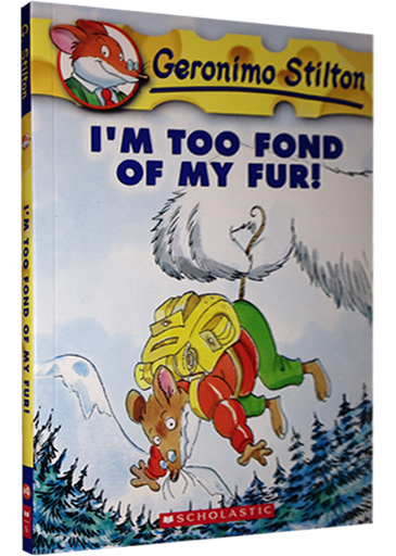 [9780439559669] GERONIMO STILTON 4: I'M TOO FOND OF MY FUR!