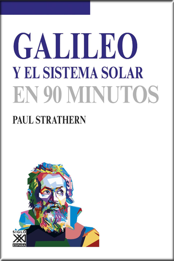 [9788432317217] GALILEO Y EL SISTEMA SOLAR EN 90 MINUTOS