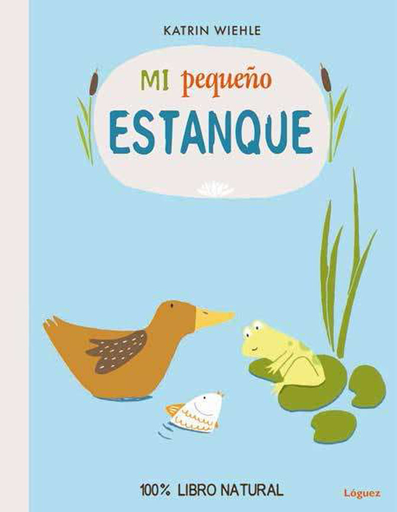 [9788494273377] MI PEQUEÑO ESTANQUE