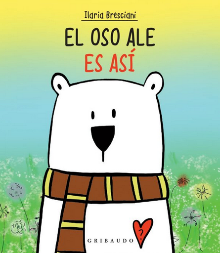 [9788417127985] EL OSO ALE ES ASÍ